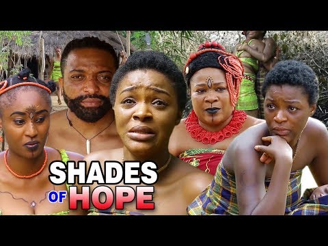 New Movie Alert "SHADES OF HOPE" Season 3&4 - (Cha Cha Eke) 2019 Latest Nollywood Epic Movie