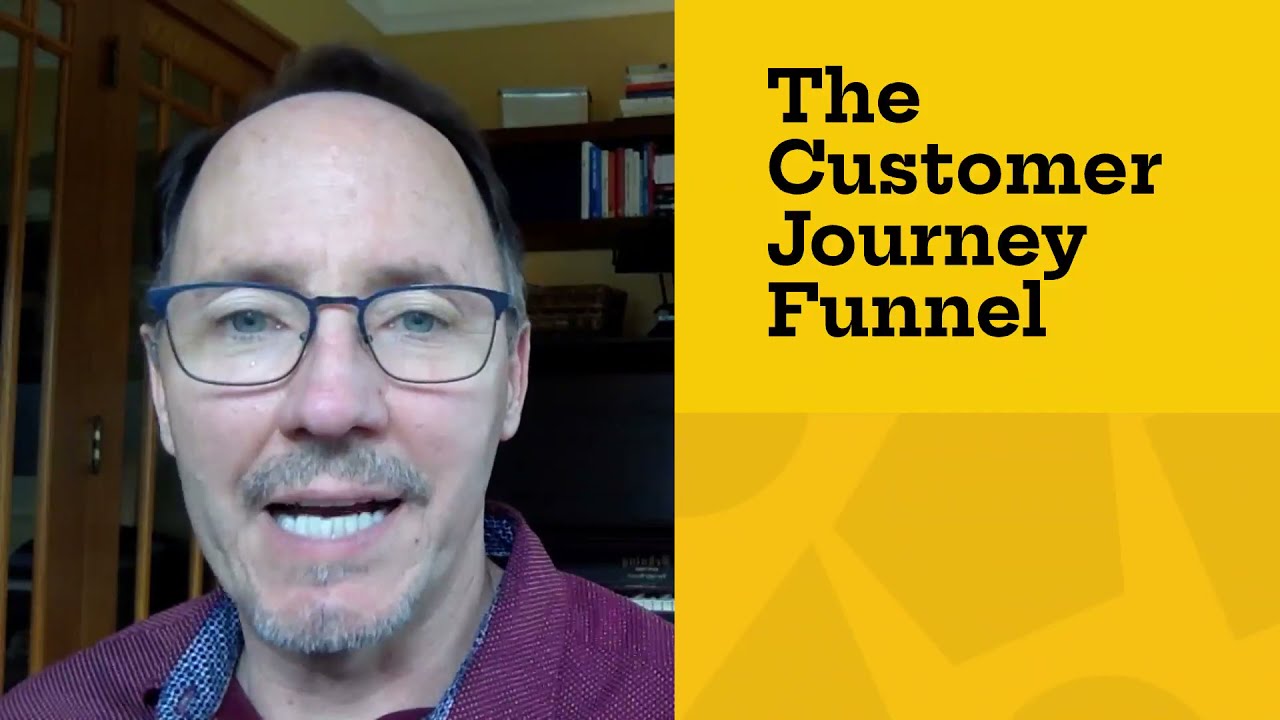 The Customer Journey Funnel