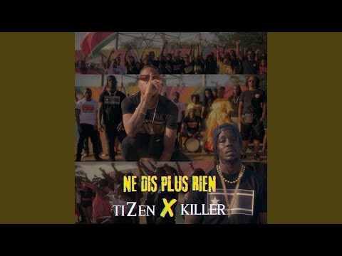 Ne dis plus rien (feat. Killer)