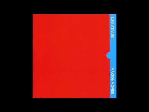 Dire Straits     Making Movies Full Album 1980
