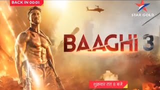 Baaghi 3 | Friday Night Blockbuster | This Friday 8PM On Star Gold