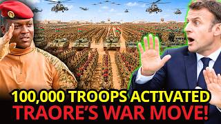 100,000 TROOPS Mobilized: Traore’s MILITARY Move TERRIFIES the WEST