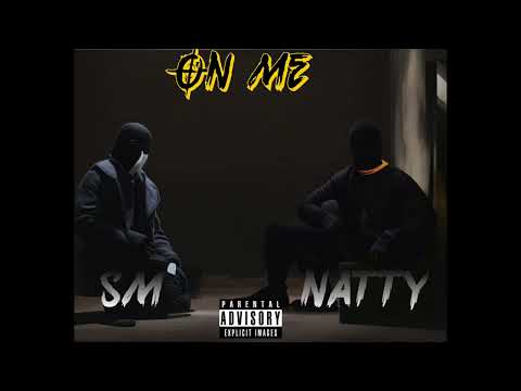 SM X NATTY-ON ME