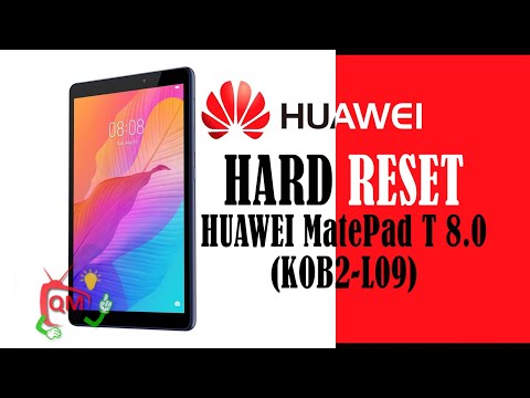 HARD RESET HUAWEI MATEPAD T 8 0 KOB2 L09