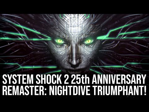 System Shock 2: 25th Anniversary Remaster - Another Nightdive Studios Triumph