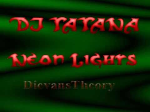 Dj Tatana - Neon Lights (Kilimanjaro 06)