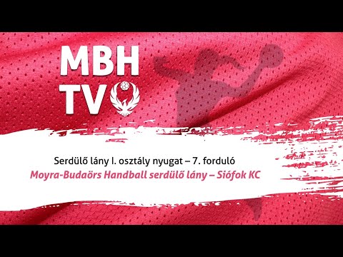 Moyra-Budaörs Handball serdülő lány – Siófok KC