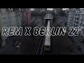 REM X BERLIN 2022