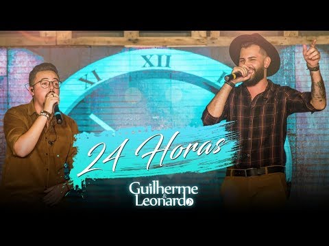 Guilherme e Leonardo - 24 Horas (DVD 7/7)