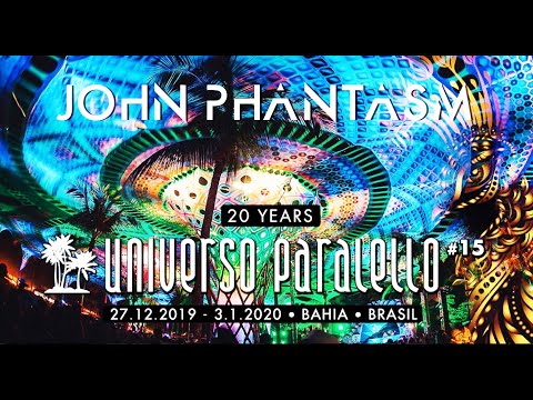 John Phantasm @Universo Paralello 2019/2020 [Psy Trance mix]