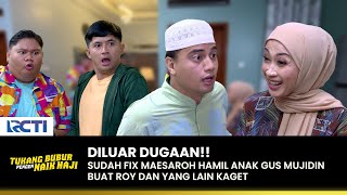 Download lagu KABAR MENGAGETKAN!! Maesaroh Udah Fix Hamil | TUKANG BUBUR PENGEN NAIK HAJI | EPS 157 (2/4) mp3 Download lagu KABAR MENGAGETKAN!! Maesaroh Udah Fix Hamil | TUKANG BUBUR PENGEN NAIK HAJI | EPS 157 (2/4) mp3
