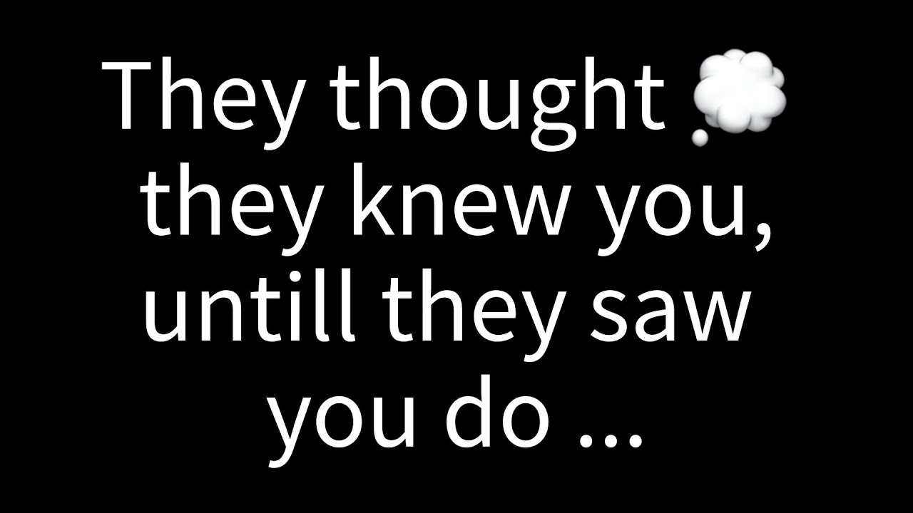 💌They believed they had you figured out, until they witnessed you doing...
