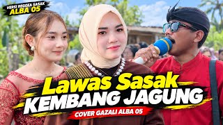 Download lagu LAWAS SASAK KEMBANG JAGUNG VERSI REGGEA COVER GAZALI ALBA 05 TERBARU 2026 mp3