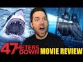 47 Meters Down - Movie Review