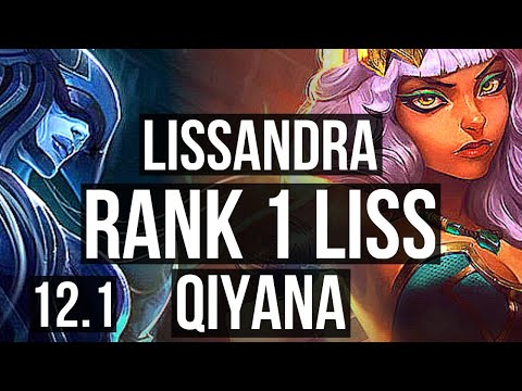 LISSANDRA vs QIYANA (MID) | Rank 1 Liss, 5/2/5 | BR Grandmaster | 12.1