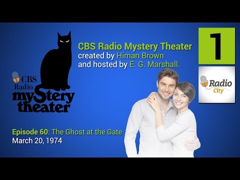CBS Radio Mystery Theater - Episode 60: The Ghost at the Gate