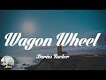 Darius Rucker Wagon Wheel Lyrics