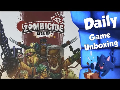 Zombicide: Gear Up - Daily Game Unboxing