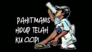 Download lagu snap wa Pahit manis hidup telah ku cicip mp3