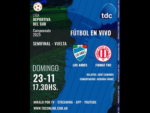 LOS ANDES VS FIRMAT FBC - LIGA DEPORTIVA DEL SUR - SEMIFINAL-VUELTA