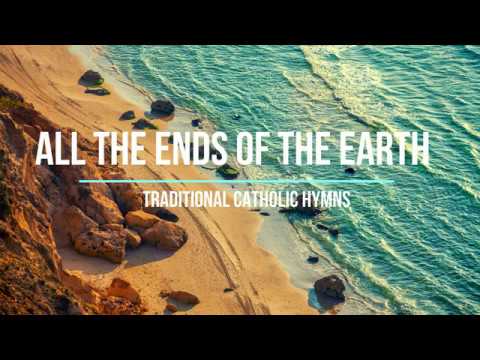 All The Ends of the Earth (with lyrics)