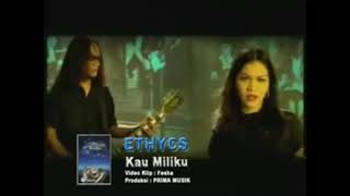 Download lagu ETHYCS _ KAU MILIKKU mp3