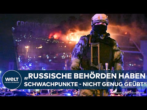 TERROR BEI MOSKAU: Chaos beim Anti-Terroreinsatz - Warum Russlands Spezialkäfte versagen | WELT