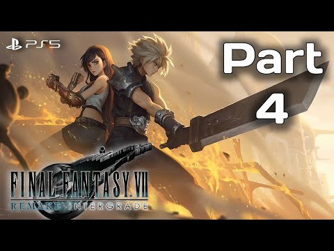 FINAL FANTASY 7 Remake INTERGRADE : PS5 Walkthrough Gameplay PART - 4 ( Ps5 Hdr Full Game )