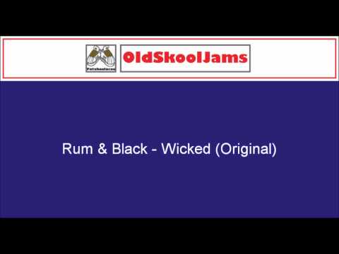 Rum & Black - Wicked (Original) 12