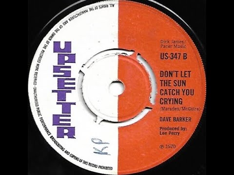 Dave Barker & The Wailers - Don't Let The Sun Catch You Crying