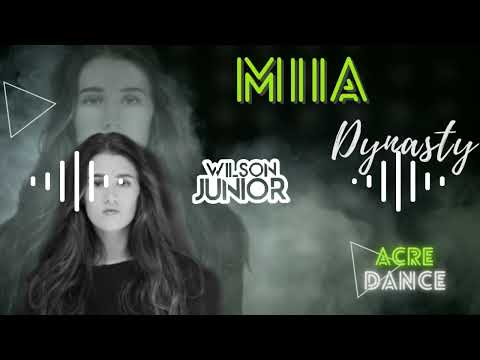 MIIA - Dynasty (Wilson Junior) Acre Dance Music 2k22