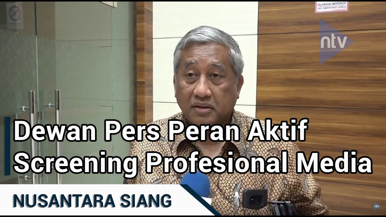 Dewan Pers Peran Aktif Screening Profesional Media Dewan Pers Peran Aktif Screening Profesional Media