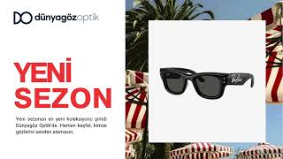Kimse Gözlerini Senden Alamasın! | Dünyagöz Optik Yeni Sezon Koleksiyonu