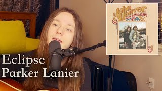 Eclipse(cover) - Parker Lanier