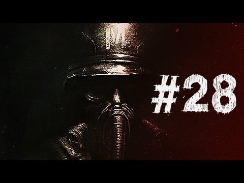 Metro Last Light Walkthrough Part 28 HD Gameplay - Dead Man's Tunnel