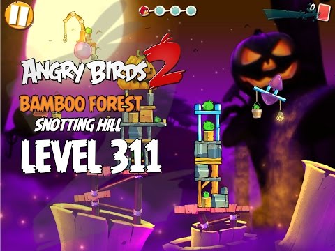 Angry Birds 2 Level 311 Bamboo Forest Snotting Hill 3 Star Walkthrough
