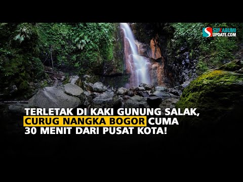 Terletak di Kaki Gunung Salak, Curug Nangka Bogor Cuma 30 Menit Dari Pusat Kota!