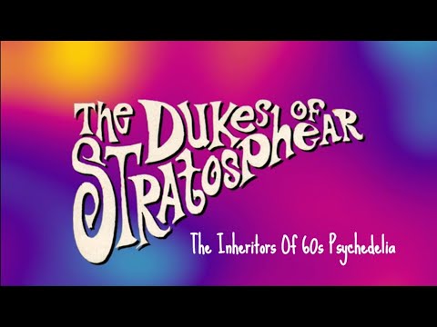 The Dukes Of Stratosphear: The Inheritors Of 60's Psychedelia