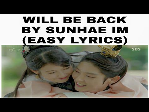 Will be back by Sunhae Im (EASY LYRICS)