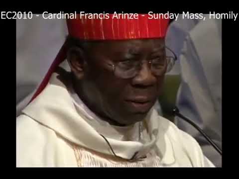 EC2010 -  Cardinal Francis Arinze -  Sunday Mass, Homily