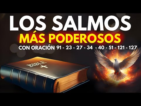 🔥"Los Salmos Más Poderosos 91, 23, 27, 34, 40, 51, 121, 127 Con Oración Poderosa Biblia Hablada"