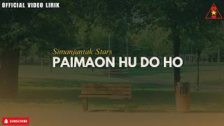 Download lagu Simanjuntak Stars - Paimaon Hu Do Ho ( Video Lirik) mp3