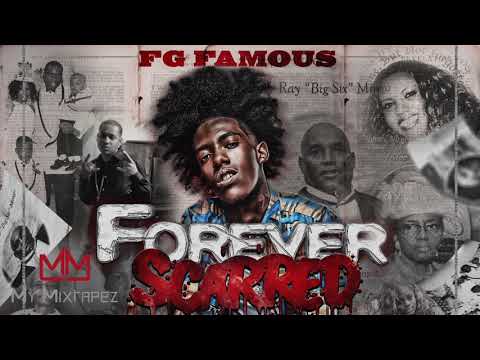 FG Famous - Fucked Up (Forever Scarred)