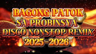Download lagu DISCO NONSTOP REMIX BAGONG PATOK SA PROBINSYA 💥2025-2026 mp3 Download lagu DISCO NONSTOP REMIX BAGONG PATOK SA PROBINSYA 💥2025-2026 mp3