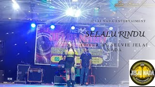 Download lagu Selalu Rindu Cover By Selvie Jelai Nada mp3