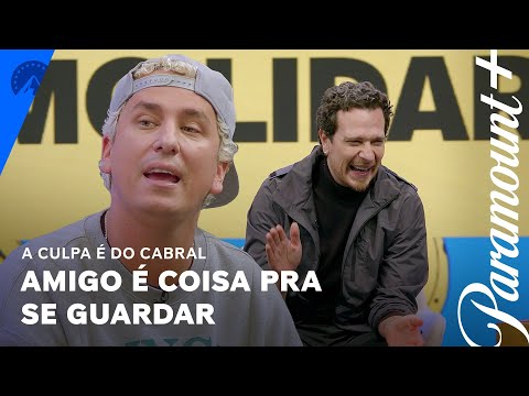 Obrigado amigo, você é um amigo | A Culpa É Do Cabral | Paramount Plus