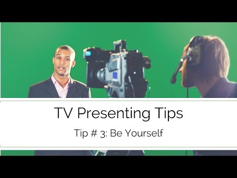 TV Presenting Tips - Be yourself Video