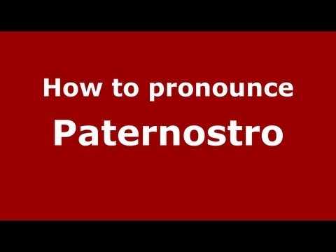 How to pronounce Paternostro