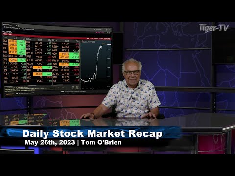 May 26th,  Daily Market Recap - 2023