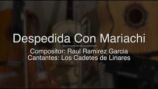 Despedida Con Mariachi - Los Cadetes de Linares - Puro Mariachi Karaoke